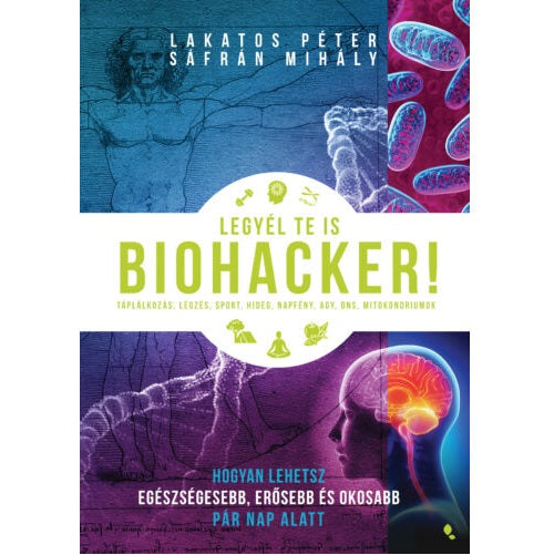 Legyét te is biohacker - Lakatos Péter